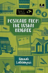 Postcard from the Lushai Brigade (Songs of Freedom Series)