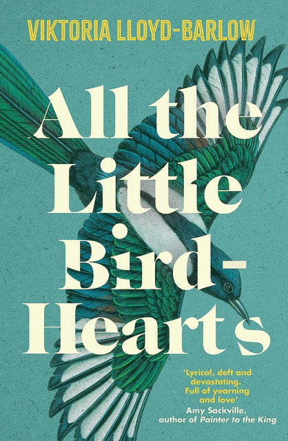 All the Little Bird-Hearts, Viktoria Lloyd-Barlow