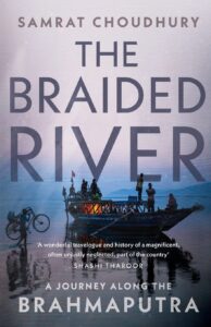 The Braided River Samrat Choudhury